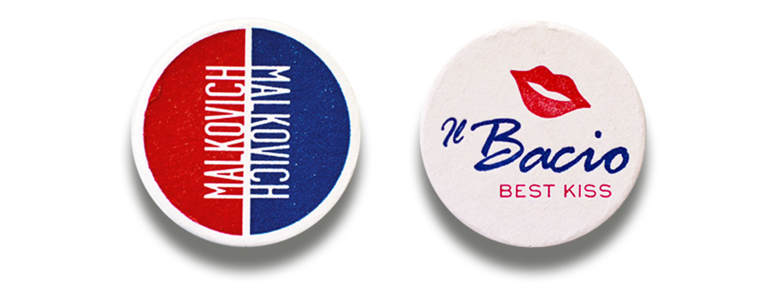 Two magnets: “Malkovich/Malkovich”, and “Il Bacio, Best Kiss”